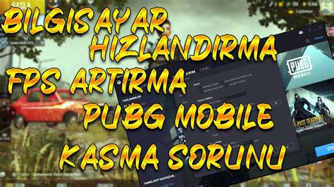 Pubg Mob Le Emulat R Kasma Fps Arttirma B Lg Sayar Hizlandirma