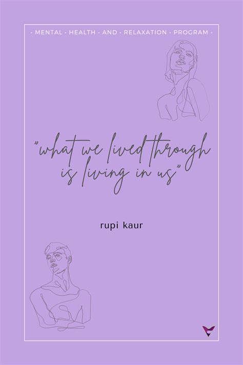 Rupi Kaur Quote Rupi Kaur Quotes Quotes Words