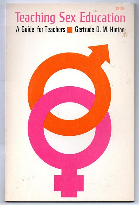 Teaching Sex Education A Guide For Teachers Hinton Gertrude D M Amazon Books