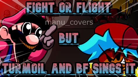 Fight Or Flight But Turmoil And Bf Sings It Vs Mario´s Madness V2