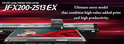 MIMAKI JFX200 2513 EX UV LED Flatbed Inkjet Printer