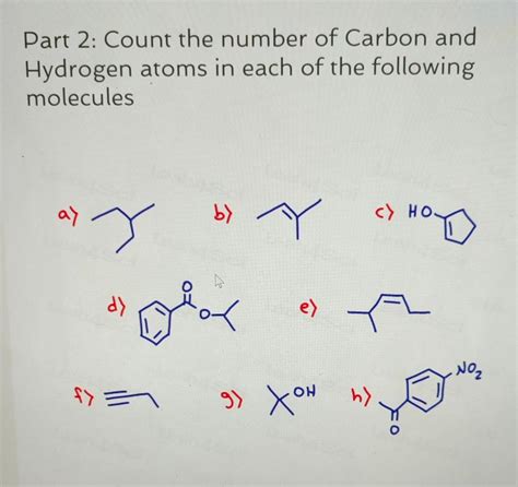 Solved Part Count The Number Of Carbon And Hydrogen Atoms Chegg