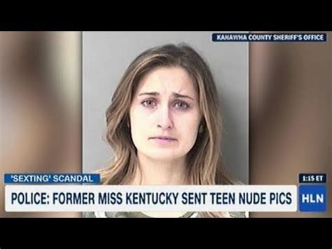 Former Miss Kentucky Arrested For Allegedly Sexting 15 Year Old Naked