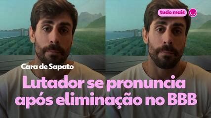 Cara de Sapato se pronuncia após eliminação no BBB Não percebi que