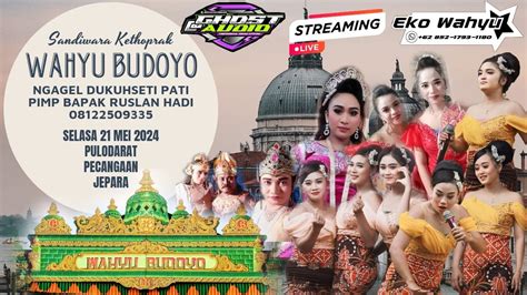 Live Streaming Ketoprak Wahyu Budoyo Ds Puludarat Pecangaan Jpro Mei