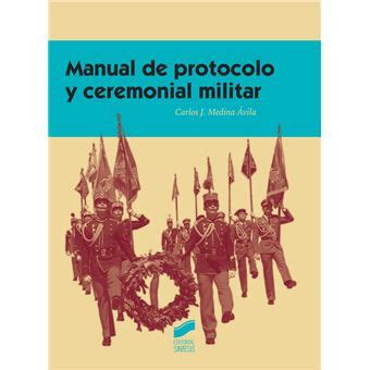 Manual De Protocolo Y Ceremonial Militar Carlos Jes S Medina Vila