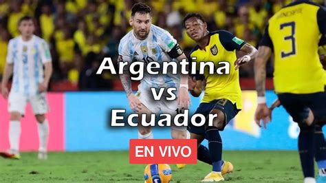 Dónde Ver Argentina vs Ecuador por Eliminatorias 2026