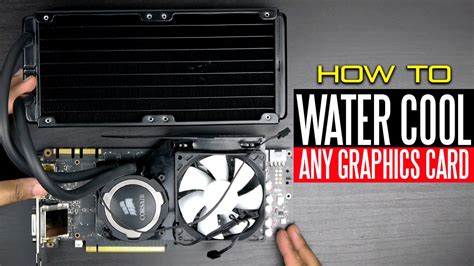 How To Water Cool A Graphics Card - FerisGraphics