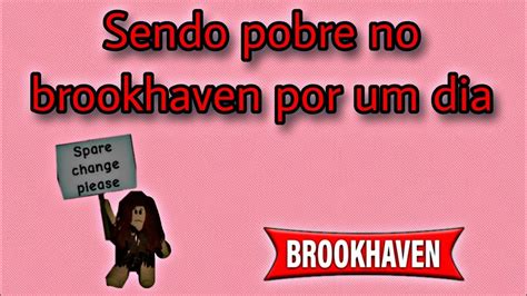 Sendo Pobre No Brookhaven Roblox Youtube