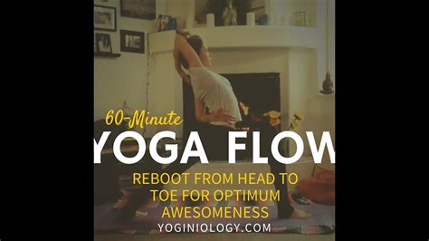 60 Minute Vinyasa Flow Yoga Class For Total Body And Mind Reboot Youtube