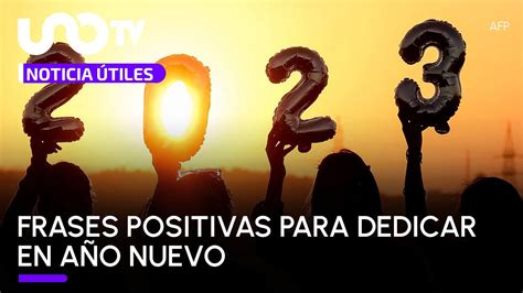 Frases Positivas Para Dedicar En A O Nuevo Youtube