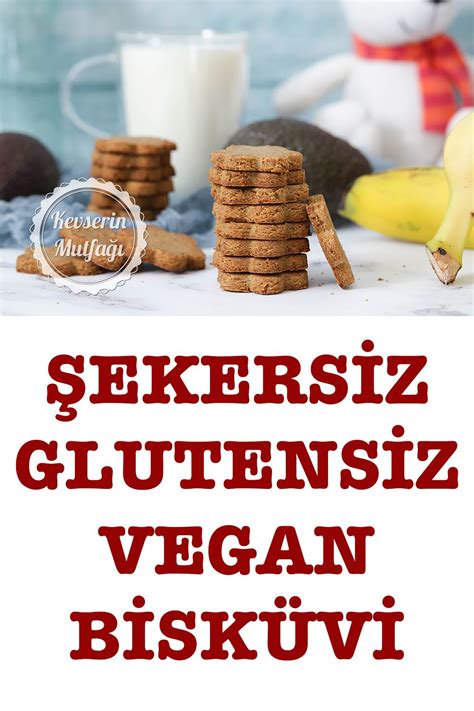 Şekersiz Glutensiz Vegan Gevrek Bisküvi Kevserin Mutfağı Yemek Tarifleri Yemek Tarifi