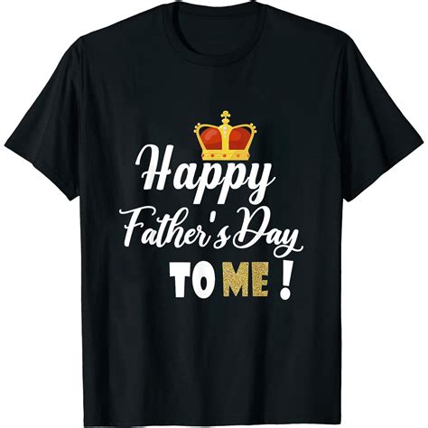 Mens Funny Dad Happy Fathers Day To Me Tshirt Fathers Day T Shirt