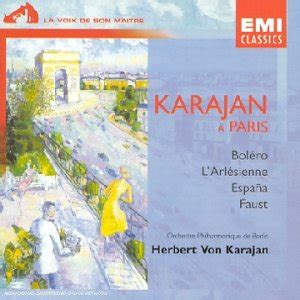 Karajan à Paris Ravel Maurice Bizet Georges Chabrier Emmanuel