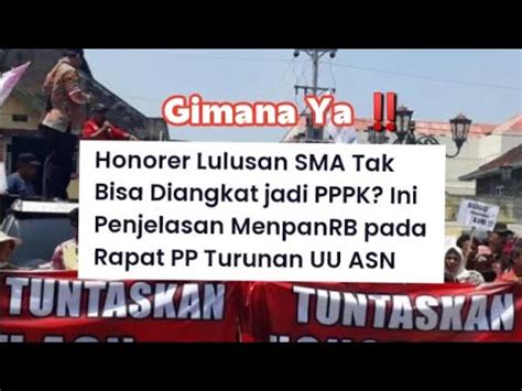 TENAGA HONORER LULUSAN SMA TIDAK BISA DIANGKAT JADI PPPK YouTube