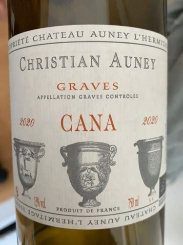 Ch Teau Auney L Hermitage Christian Auney Cuv E Cana Graves Blanc