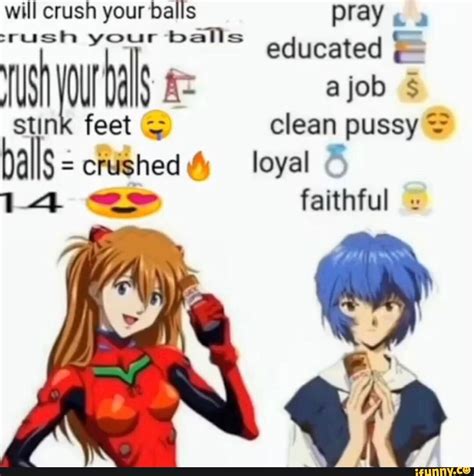 Will Crush Your Balls Pray Rush Your Balls Educated F Ajo Stink Feet Clean Pussy Balls