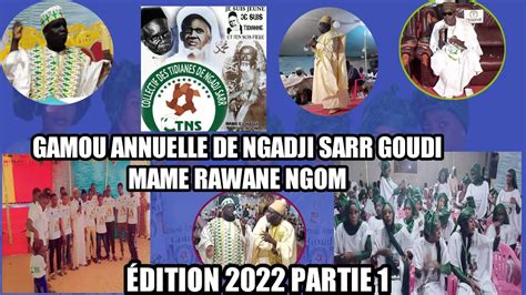 GAMOU ANNUELLE DE NGADJI SARR GOUDI MAME RAWANE NGOM Édition 2022