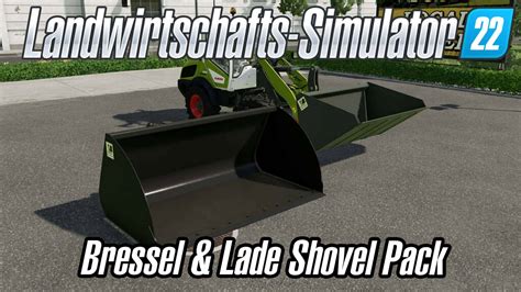 LS22 Bressel Lade Shovel Pack LSMods Net