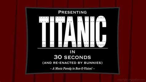 Titanic In 30 Seconds With Bunnies Titanic Funny  Bunny