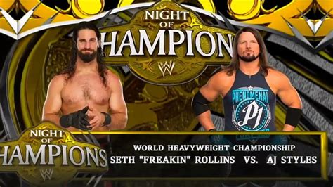 Wwe K Seth Freaking Rollins Vs Aj Styles World Heavyweight