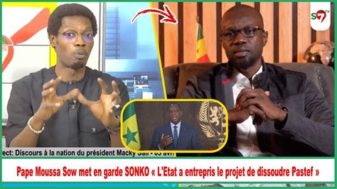 Pape Moussa Sow Met En Garde SONKO L Etat A Entrepris Le Projet De