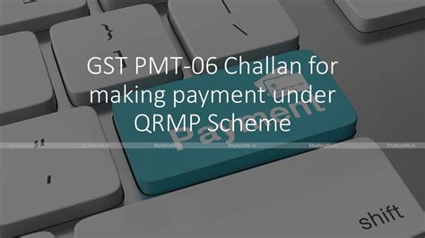 Gst Pmt Challan For Making Payment Under Qrmp Scheme