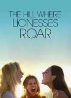 THE HILL WHERE LIONESSES ROAR NUDE SCENES AZNude
