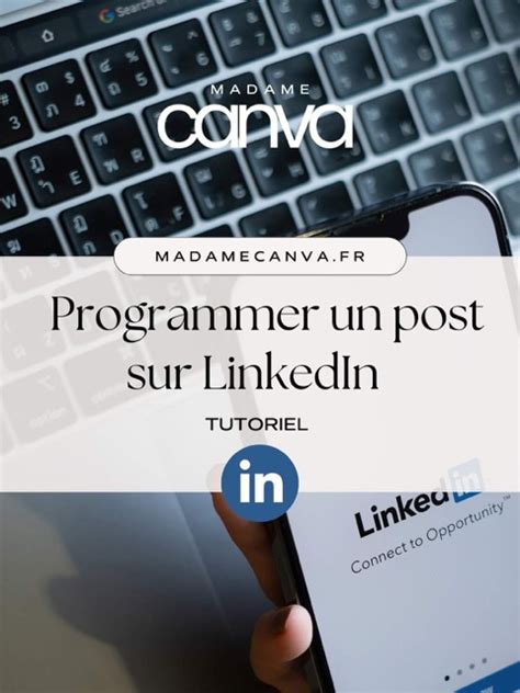 Programmer Un Post Sur Linkedin Gratuitement Tutoriel