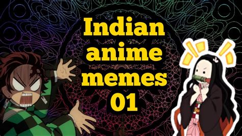 Indian Anime Memes 01 Anime Meme Compilation Vol 01 Anime Memes