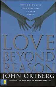love  reason ortberg john  amazoncom books