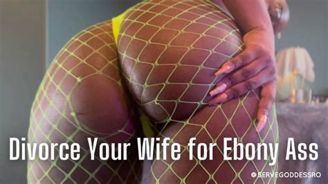 Divorce Your Wife For Ebony Ass Bnwo By Royal Ro Hd Mp P Interracial Domination