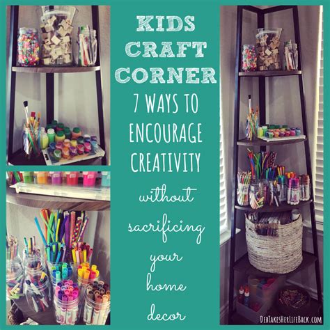 Kids Craft Corner Encourage Creativity Without Sacrificing Your Decor