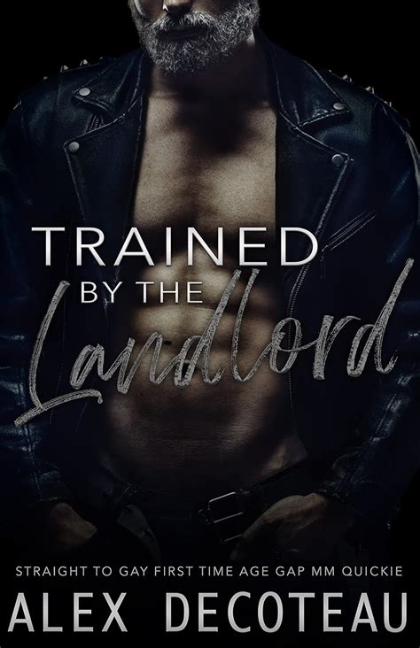 Trained By The Landlord A Straight To Gay First Time Age Gap Mm Quickie Making Rent Kindle