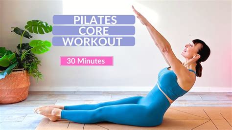 Total Core Workout 30 Minute Mat Pilates For A Strong Core And