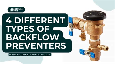 4 Types Of Backflow Preventers And Which One Do You Need