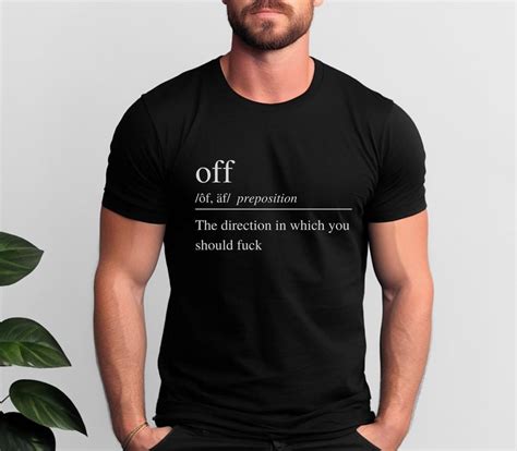 Fuck Off Definition Shirt Funny Definition T Shirt Funny Shirt Gift Gag Gift Cool Definition