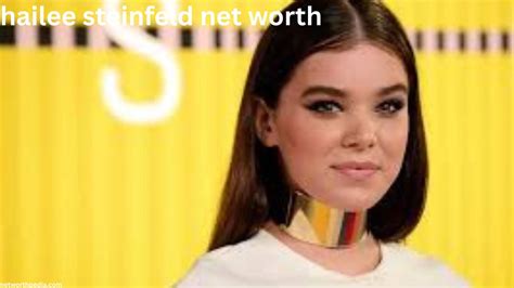 what is hailee steinfeld's net worth