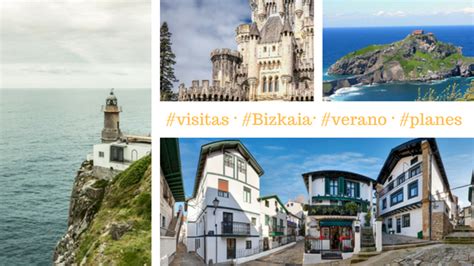 Visitas Para Conocer Bizkaia Este Verano