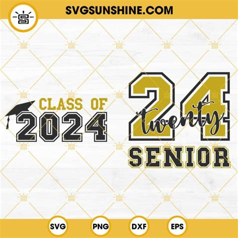 Class Of 2024 Svg Twenty 24 Senior Svg Senior 2024 Svg Png Dxf Eps