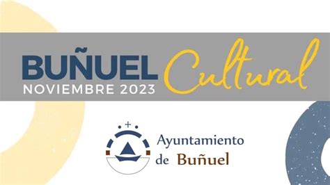 Eventos Buñuel Programación Cultural Noviembre 2023 Tudela Hoy