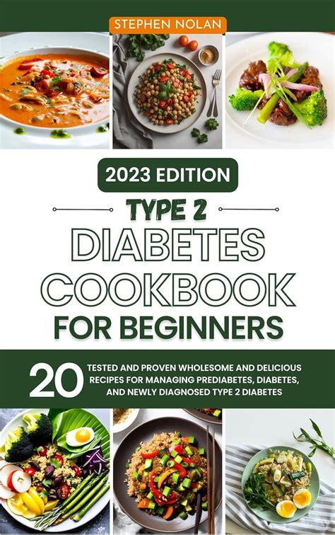 Type 2 Diabetes Cookbook For Beginners 2023 20 Tested And