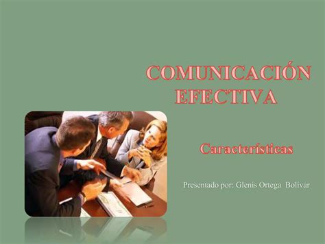 Caracterisitcas De Una Comunicacion Efectiva Ppt Descarga Gratuita