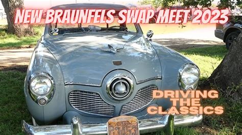 New Braunfels Swap Meet New Braunfels Area Car Club Youtube