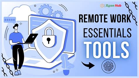 Remote Work Essentials Tools For Success Xgen Hub