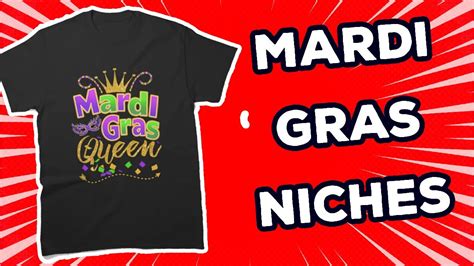 5 Low Competition MARDI GRAS Niches For Merch By Amazon Trending