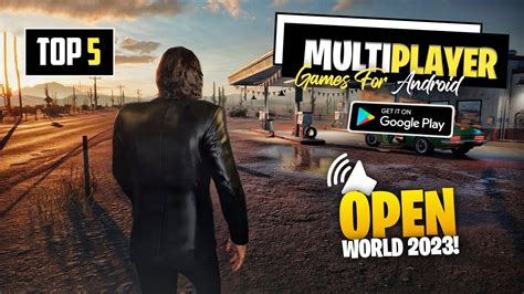 Top 5 Multiplayer Open World Games For Android 2023 Play With Friends