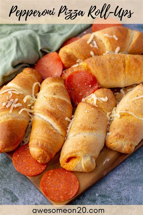 Pepperoni Pizza Roll Ups Awesome On