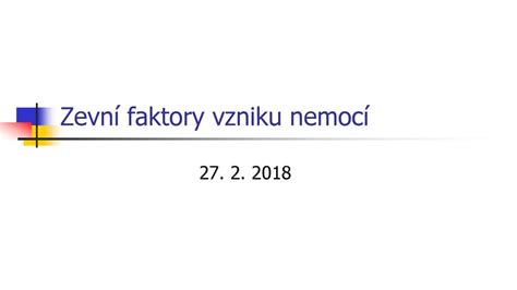 Zevní faktory vzniku nemocí ppt stáhnout