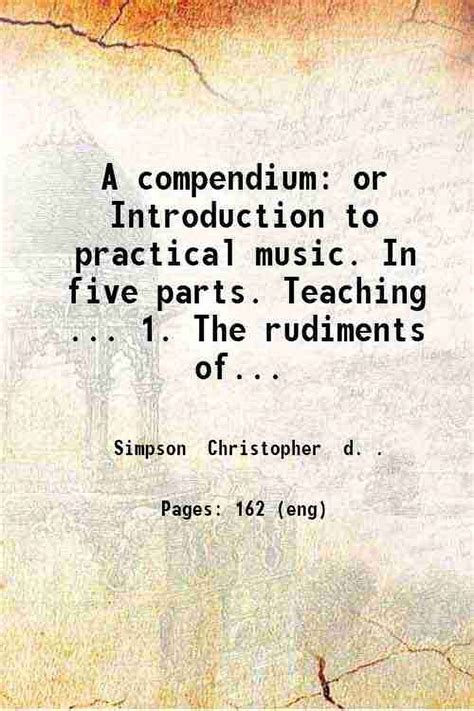 A Compendium Or Introduction To Practical Music In Five Parts